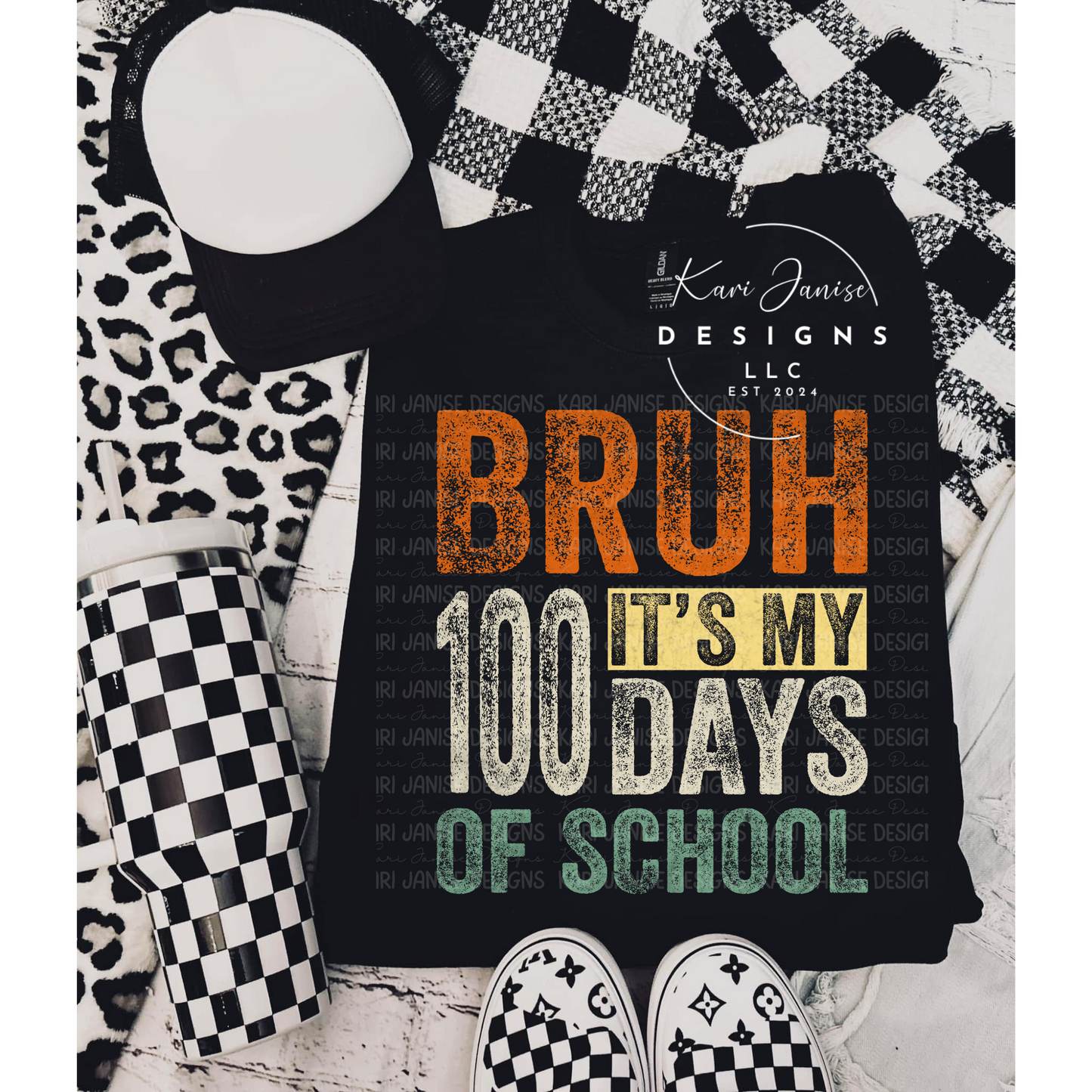 Bruh it’s my 100 Days of School
