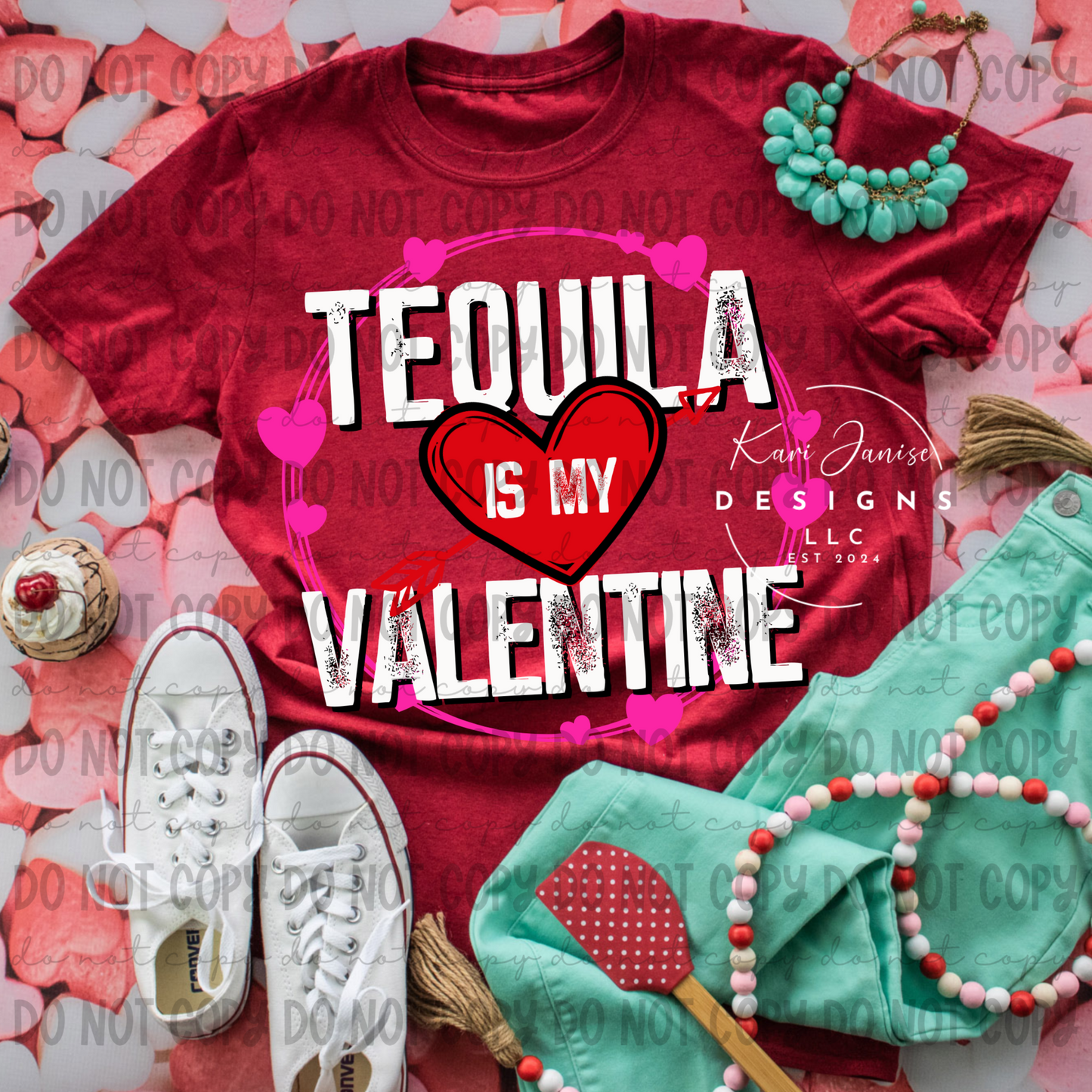 Tequila Is My Valentine
