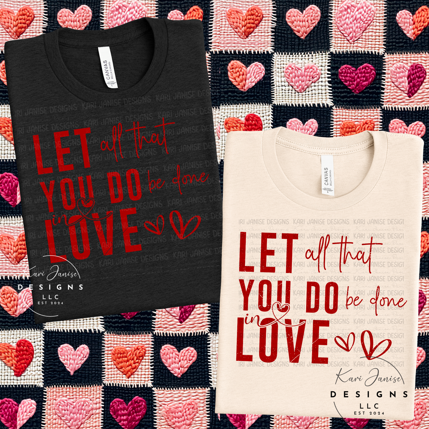 Let All That You Do Be Done In Love