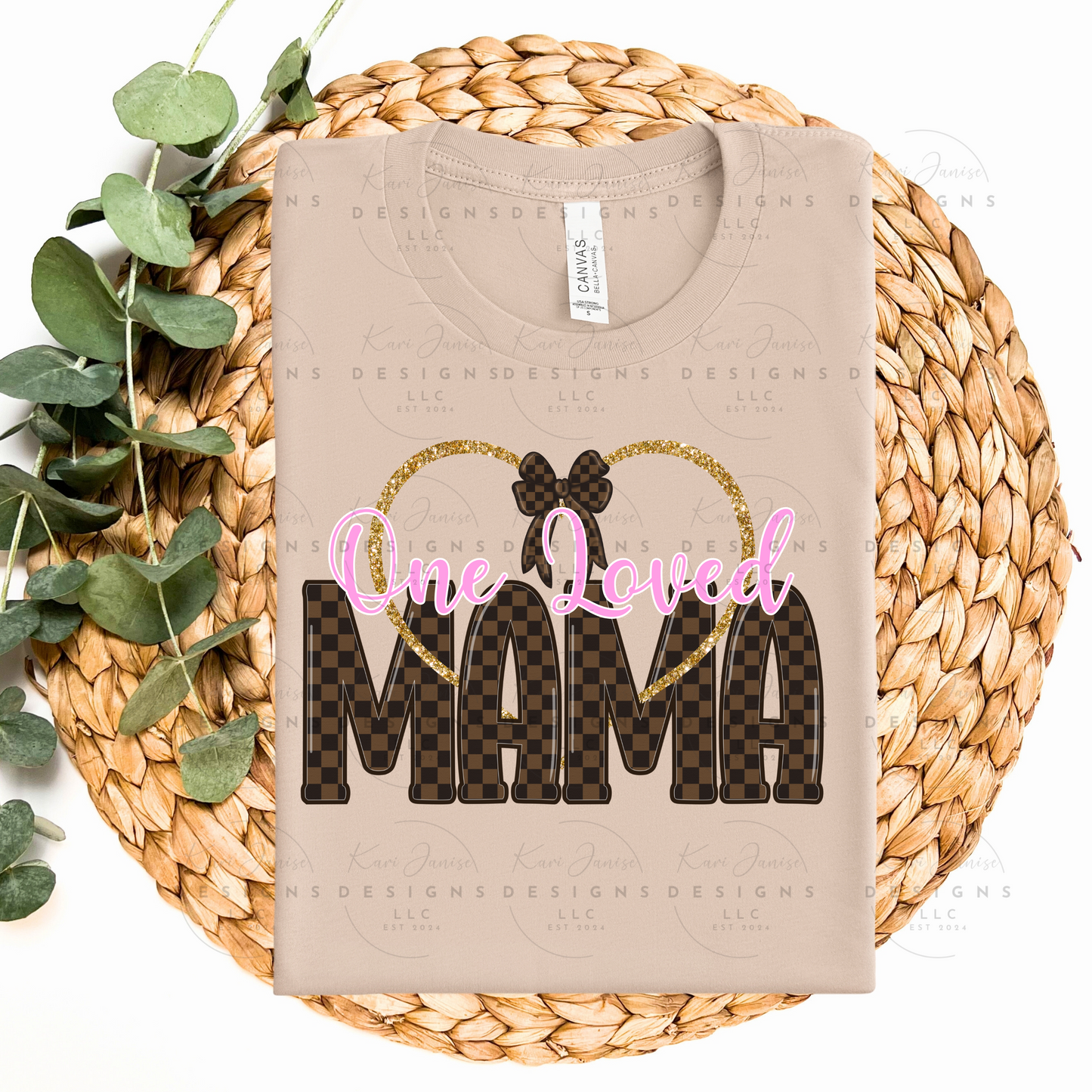 One Loved Mama
