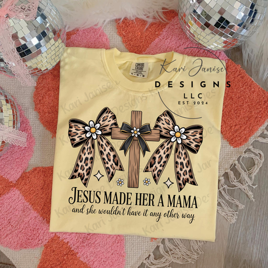 Jesus Made Her A Mama