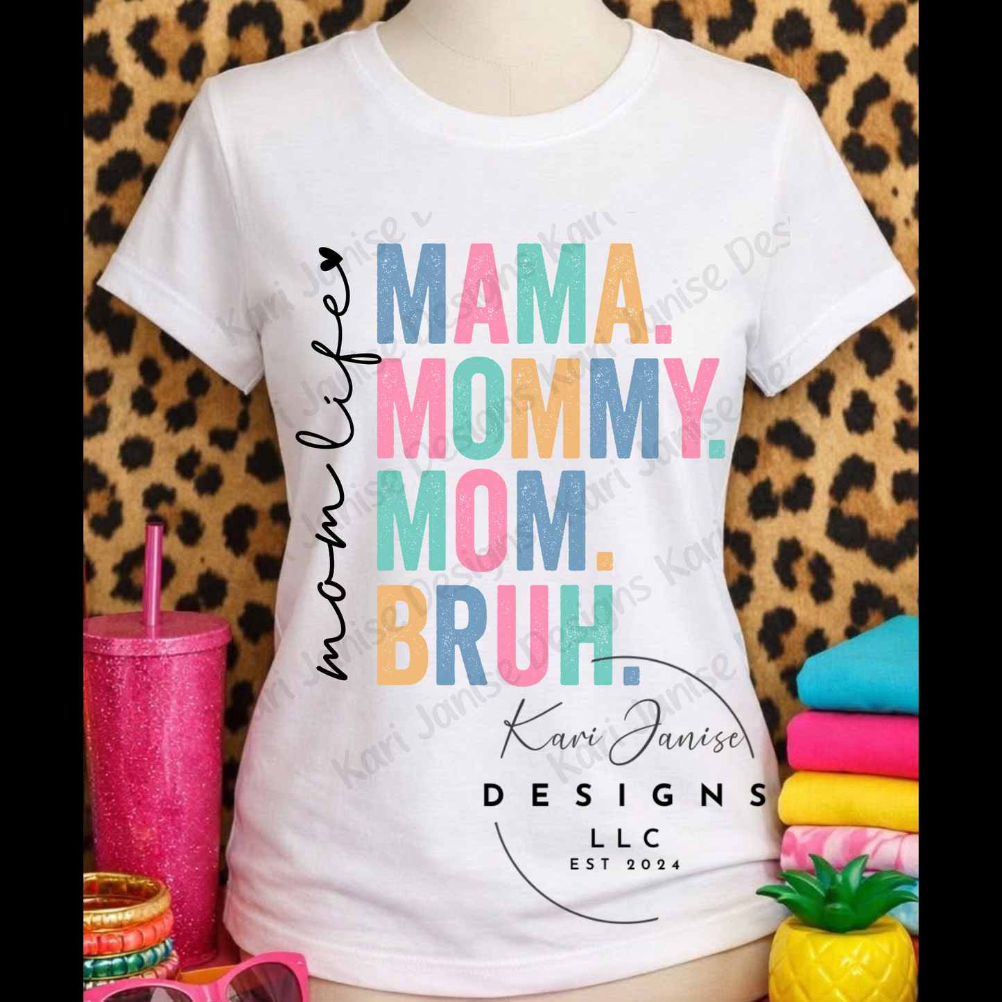 Mom Life - Mama Mommy Mom Bruh